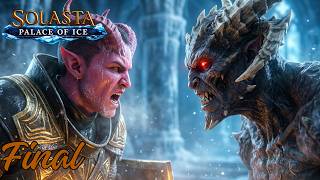 On est arrivés au bout ! | Solasta : Palace of Ice - Final