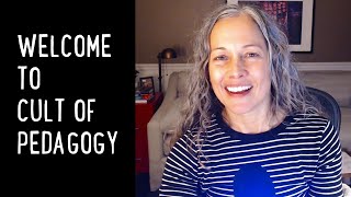 Welcome to Cult of Pedagogy
