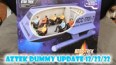 Aztek Dummy Update 12/23/22 - Shuttlecraft Set - Part 1