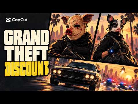 'Grand Theft Discount | CapCut Black Friday