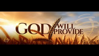 Sunday Midday Worship Service "God Will Provide" 6.2.24