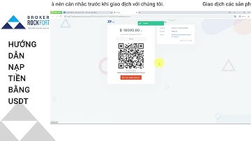 Cách nạp tiền USDT bằng cổng thanh toán Long77 | Rockfort Markets