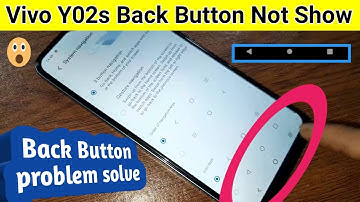 Vivo Y02s back button not showing problem solve