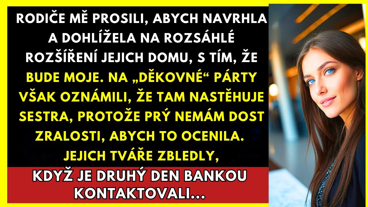 Rodiče Mi Slibovali Přístavbu, Ale Dali Ji Mé Rozmazlené Sestře...