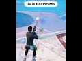 He is behind me #fortnite #fortniteclips #fortnitelive #viral #gaming