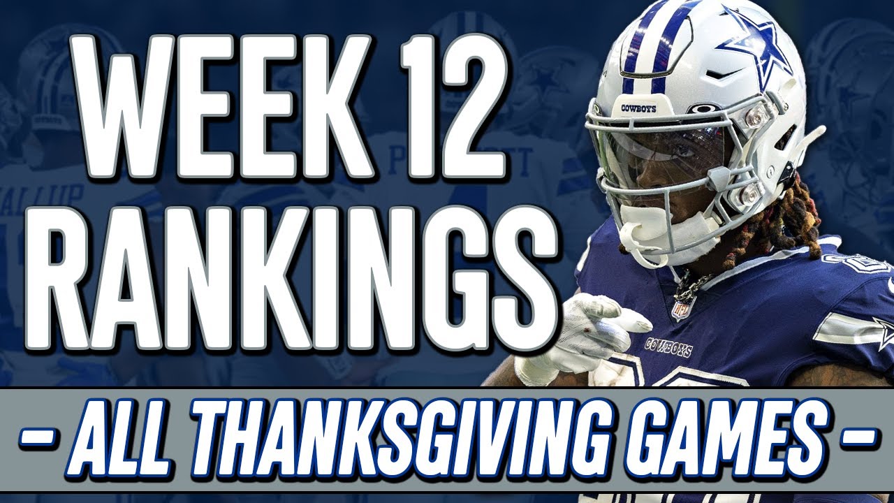 week-12-rankings-thanksgiving-games-2023-fantasy-football-advice