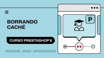 🧹 Cómo Borrar Cache en PrestaShop 8 | Tutorial Paso a Paso 🧹🔧
