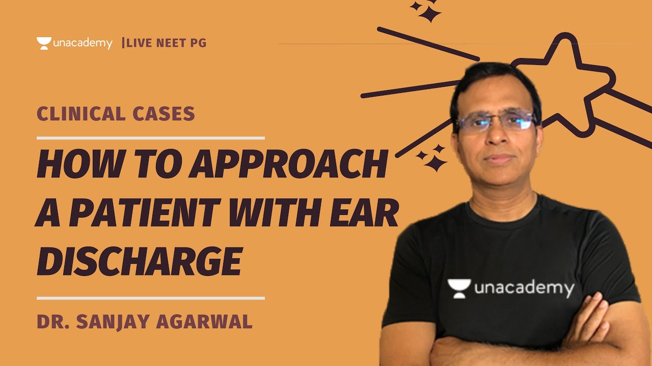 How to Approach a Patient with Ear Discharge | ENT | Dr. Sanjay Agarwal