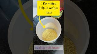 Do Millets Help in Weight Loss? Which Millet is Best for Obesity? #shortsfeed #food #shorts