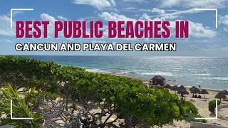 Thumbnail Best Public Beaches in Cancun and Playa del Carmen (2025 Travel Guide)