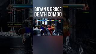 Bryan &amp; Bruce Death Combo
