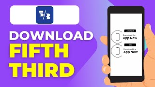 How to Download the Fifth Third Bank Mobile App – Step-by-Step Installation Guide