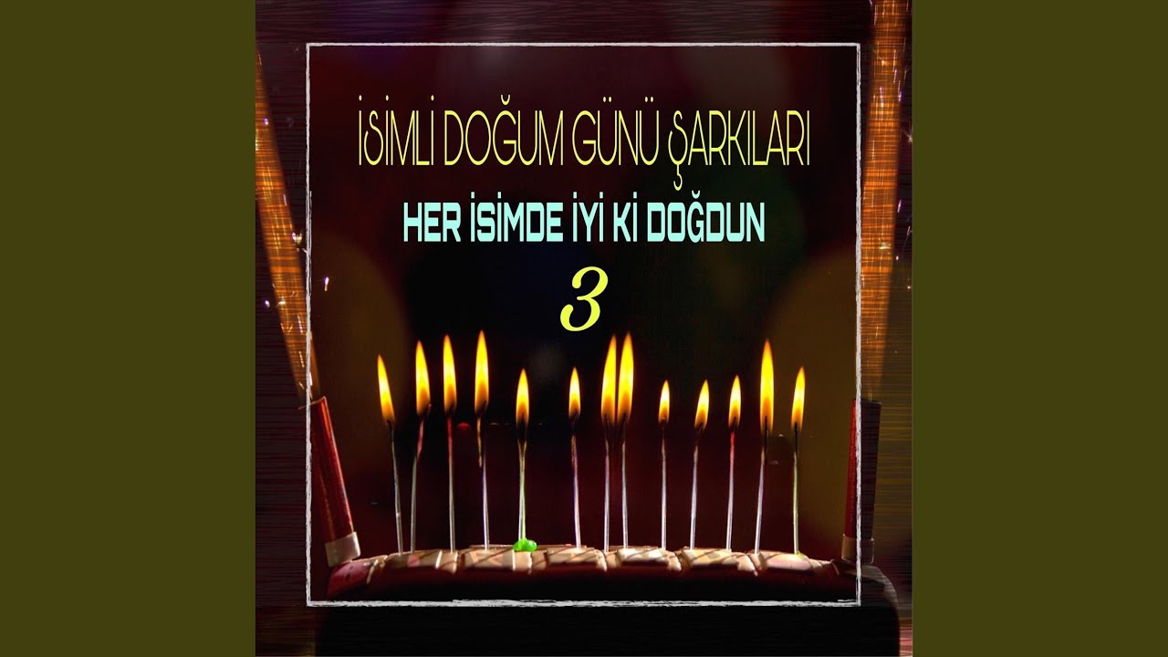 Watch İyi Ki Doğdun Aykut on YouTube Watch İyi Ki Doğdun Aykut on YouTube