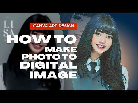 किसी भी फोटो को डिजिटल इमेज में कैसे बदलें Photolab + Canva