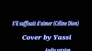 S'il suffisait (Celine Dion) COVER Yandry & Yassi chords