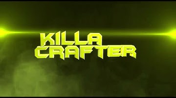 Intro KillaCrafter by KillaCrafter XD