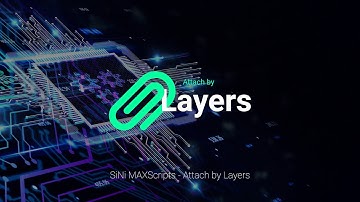SiNi MAXScript - Attach by Layers