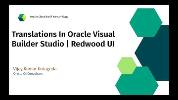Translations In Oracle Visual Builder Studio | VBS | Redwood UI | Vijay Kumar Kotagoda