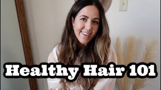 My Top Healthy Hair Tips! | HEALTHY HAIR 101