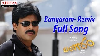 Bangaram Remix Full Song |Bangaram|Pawan Kalyan|Pawan Kalyan, Vidhya Sagar Hits | Aditya Music