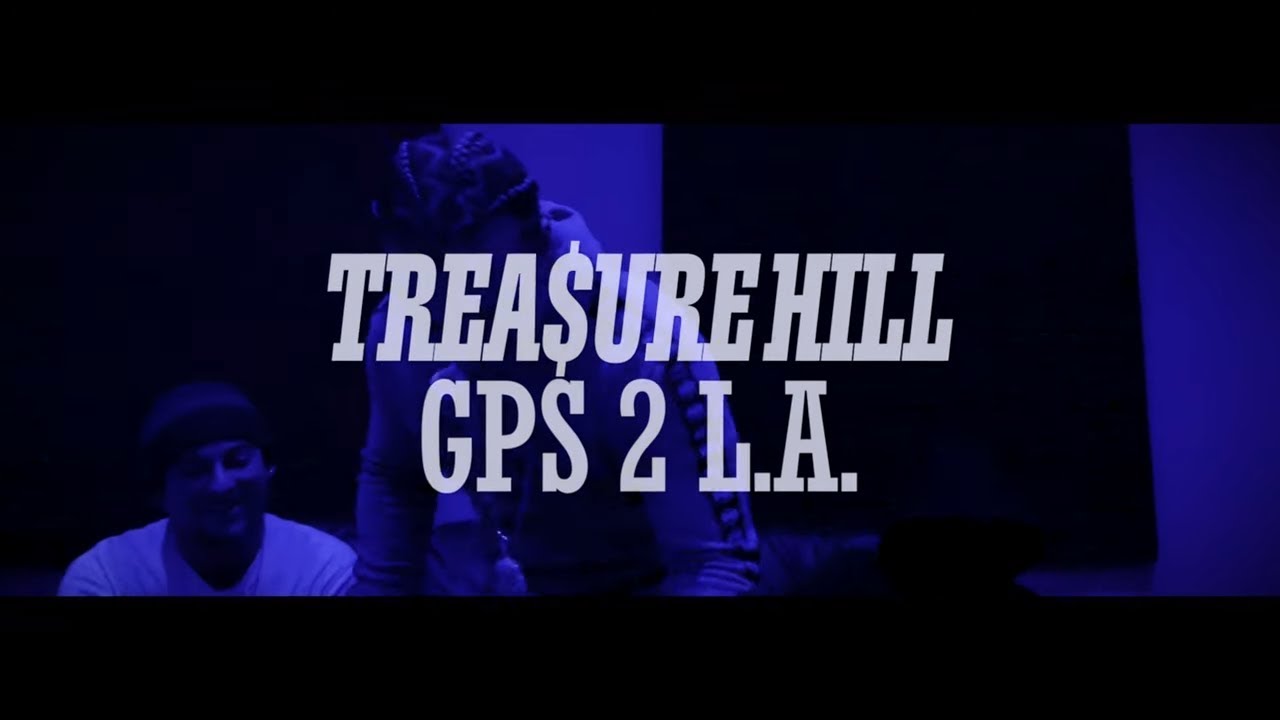 diamonds in my casket Trea$ure Hill - GPS 2 LA (Music Video)