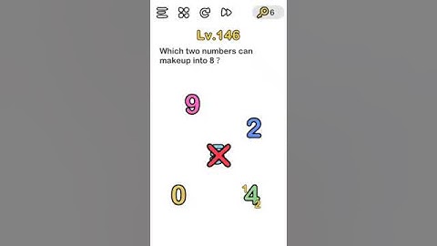 Brain Out level 146 Which two numbers can makeup into 8
