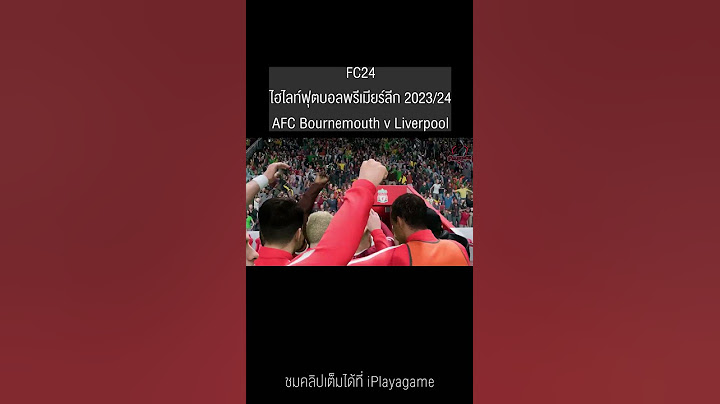 iPlaygame : ไฮไลท์ฟุตบอลพรีเมียร์ลีก 2023/24 AFC Bournemouth v Liverpool #4
