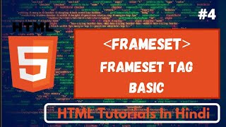 Frameset Basics | HTML Tutorials For Beginners | #4