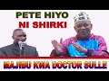 Inshu ya pete ustadh shafii shomari amjibu doctor sulehiyo ni shirki kama shirki nyengine