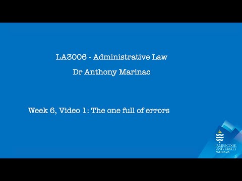 Admin Law 2024, Week 6 Video 1: Error of law