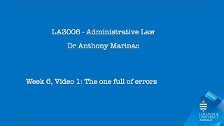 Admin Law 2024, Week 6 Video 1: Error of law