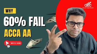 Why 60% Fail ACCA Audit Exam | Mistakes &amp; Fixes by Aayush Bajaj