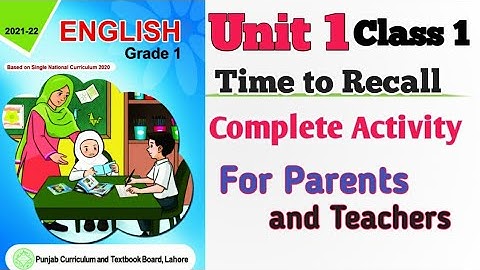 Time to Recall | Unit 1 | Class 1 | English | Activity Exercise | English PTB New Edition 2021