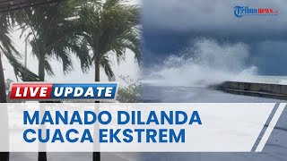 Lagi, Cuaca Ekstrem Landa Manado: Angin Kencang Akibatkan Ombak Tinggi hingga Pohon Tumbang