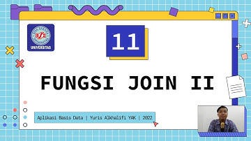 Fungsi Join (Part 2) #11 | Aplikasi Basis Data