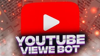 How To Get YouTube ViewBot | *WORKING 2022*