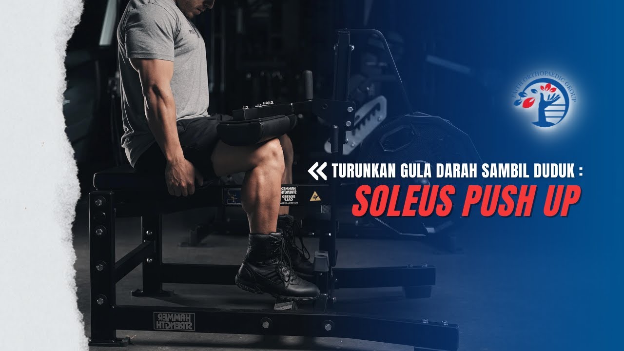 TURUNKAN GULA DARAH SAMBIL DUDUK SOLEUS PUSH UP Ep. 196 YouTube