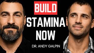 Dr. Andy Galpin:  How to Build Infinite Endurance.