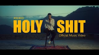 Aslikid & UnArshia - Holy Shit (Official Music Video)