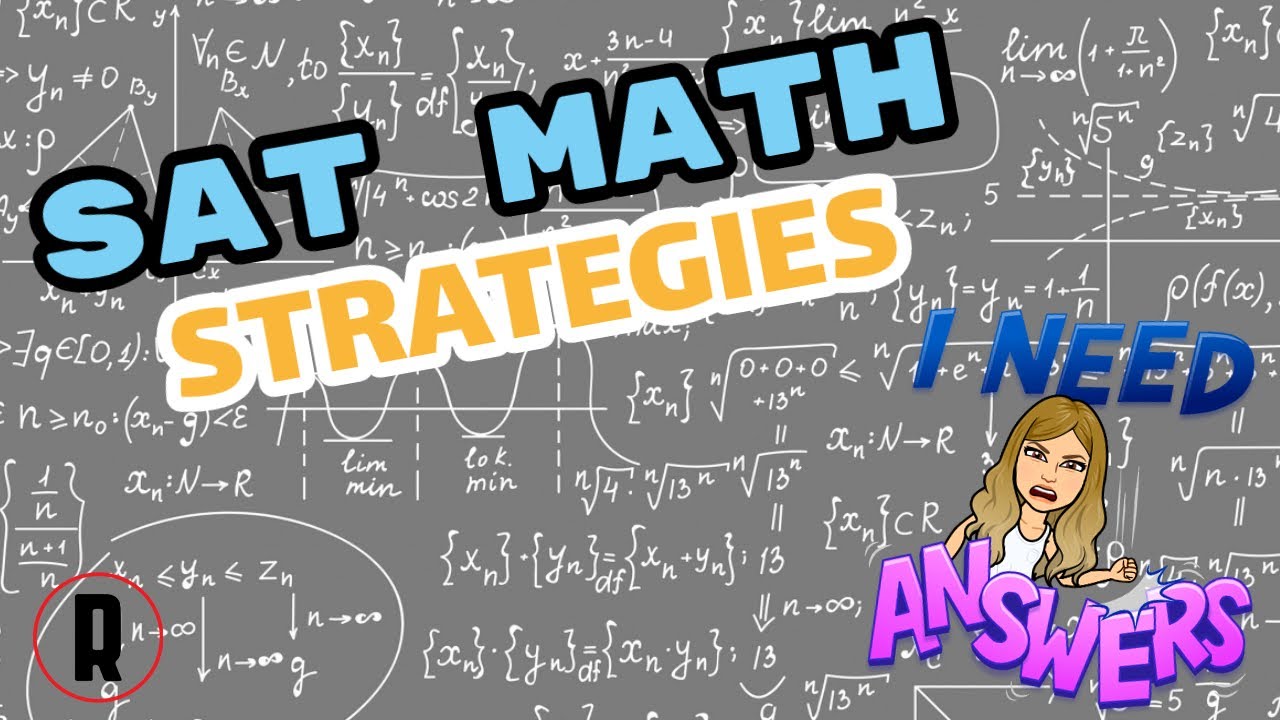 I NEED ANSWERS SAT Math Strategies With Revolution Tutors YouTube