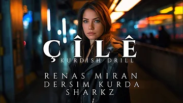 Çîlê - Renas Miran, Sharkz, Dersim Kurda / Kurdish Drill (Official Video)