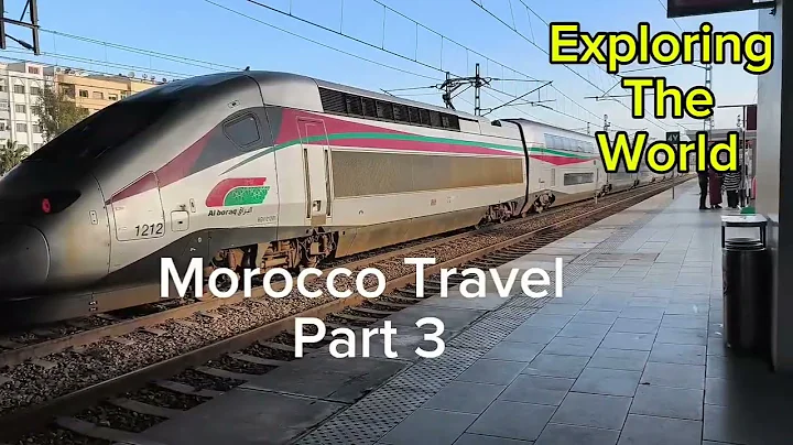 Train to Marrakech from Casablanca - Morocco Travel Part 3