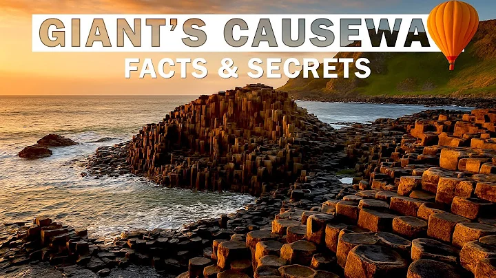 The Bizarre Mystery of Giant’s Causeway | Fascinating Facts & Ancient Secrets