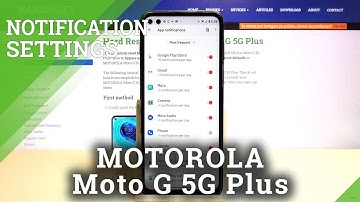How to Personalize Notifications on MOTOROLA Moto G 5G Plus – Set Up Notifications