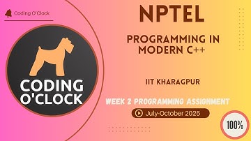 NPTEL Programming in Modern C++ Week 2 Programming Solution July-October 2025 IIT Kharagpur