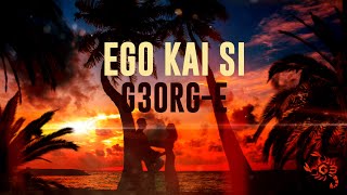G3ORG-E - Ego Kai Si