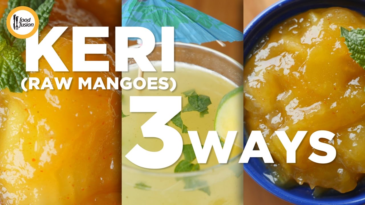Keri (Raw Mango) Recipes. Chutney, Panna & keri ka Shurbat Recipe By Food Fusion