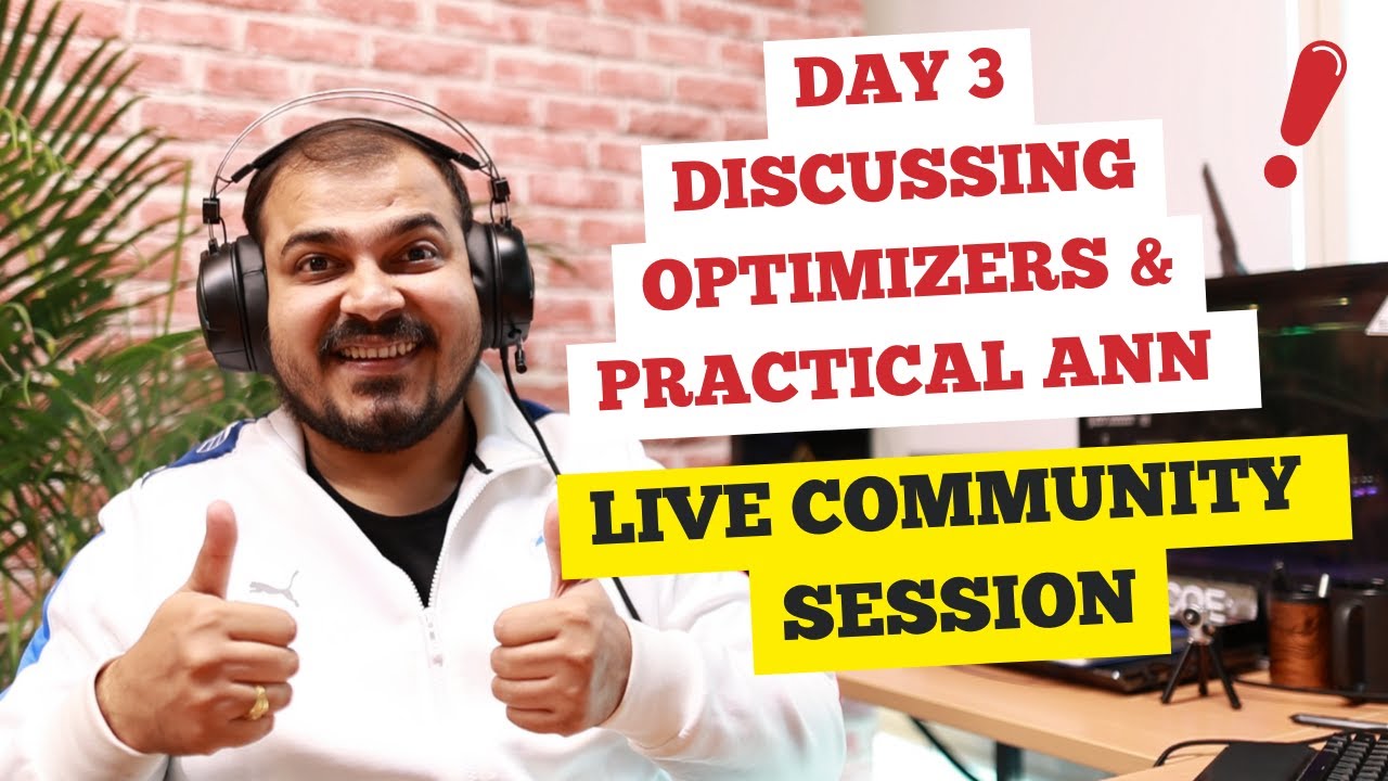 Day 3- Optimizers And ANN Implementation| Live Deep Learning Community Session