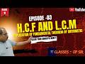 Class -10 | HCF &amp; LCM | Application of fundamental theorem of arithmetic.