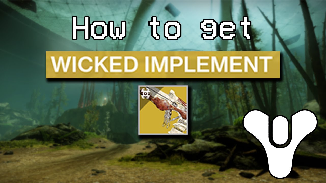 How to get Wicked Implement Destiny 2 Guide YouTube